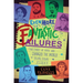 Even More Fantastic Failures: True Stories of People Who Changed the World by Falling Down First