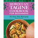Moroccan Tagine Cookbook for Beginners: 75 One-Pot Recipes