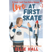 Love at First Skate: A Sweet Small Town Hockey Romcom
