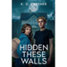Hidden By These Walls