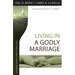 Living in a Godly Marriage