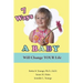 7 Ways a Baby Will Change Your Life