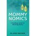 Mommy Nomics ( A Guiding Lamp For Working Moms)