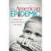 The American Epidemic: Solutions for Over-Medicating Our Youth