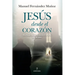 Jesus Desde El Corazon