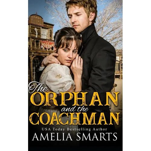 The Orphan and the Coachman: A Mail-Order Bride Story