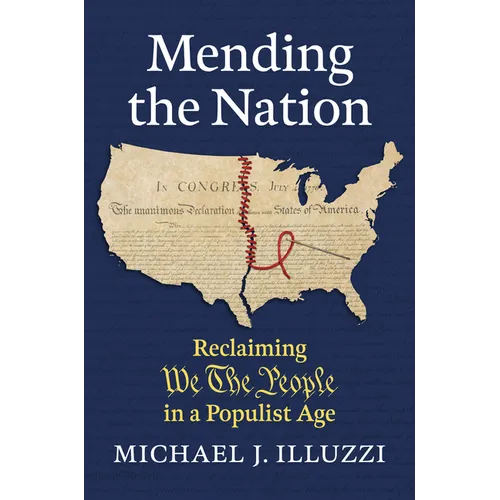 Mending the Nation: Reclaiming "We the People" in a Populist Age