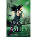 Smoke and Ashes