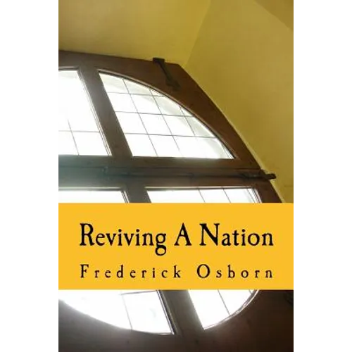 Reviving A Nation: Lessons from the History of Revivals for the 21st Century Church