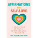 Affirmations for Self-Love: A Motivational Journal with Prompts for Self-Worth, Self-Acceptance, and Positive Self-Talk (Inspirational Guided Journali