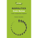 Biopolitics from Below: Crisis, Conjuncture, Rupture