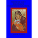 The most Holy Theotokos: Prayerful Contemplations for each day of the month and the tradition about the life of the holy Virgin Mary