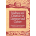 Madness and Creativity in Literature and Culture