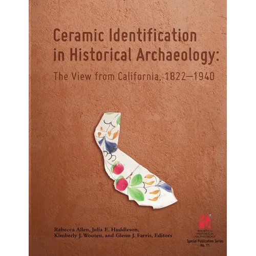 Ceramic Identification in Historical Archaeology: The view from California 1822-1940