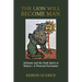 The Lion Will Become Man: Alchemy and the Dark Spirit in Nature-A Personal Encounter