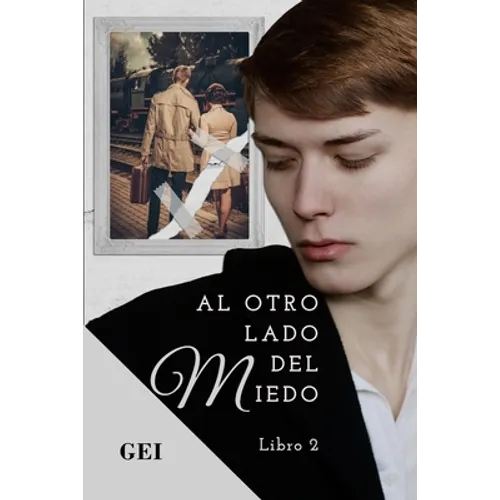 Al otro lado del miedo: Libro 2