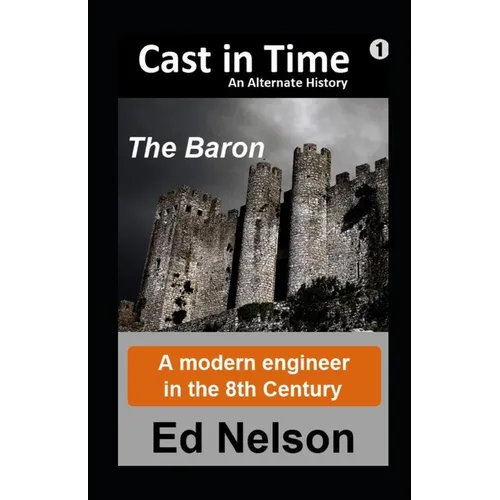 Cast in Time: Book 1: Baron