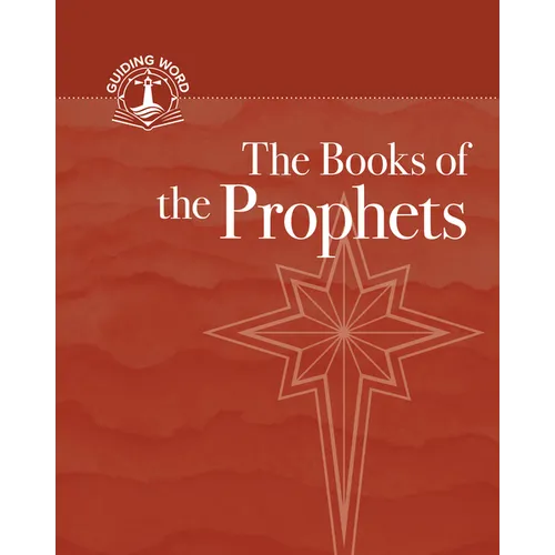 The Books of the Prophets: Guiding Word, Volume 4