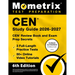 Cen Study Guide 2026-2027 - 3 Full-Length Practice Tests, 50+ Online Video Tutorials, Cen Review Book and Exam Prep Secrets: [6th Edition]