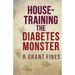 House-training the Diabetes Monster