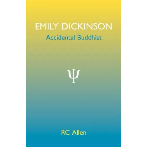 Emily Dickinson, Accidental Buddhist
