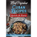 Most Popular Cuban Recipes - Quick & Easy: A Cookbook of Essential Food Recipes Direct From Cuba