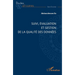Suivi, évaluation et gestion de la qualité des données