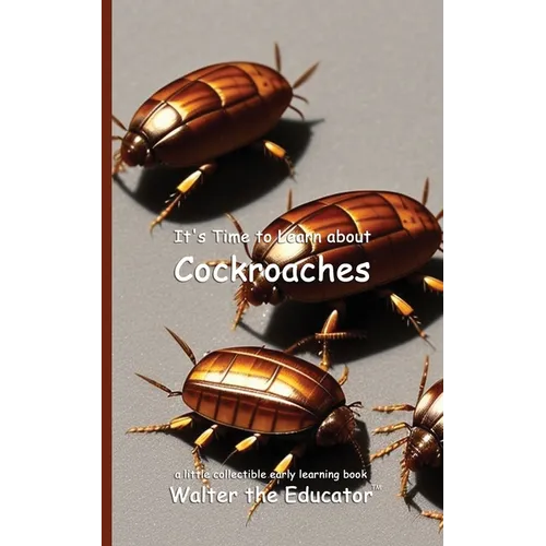 It's Time to Learn about Cockroaches