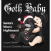 Goth Baby: Santa's Worst Nightmare!
