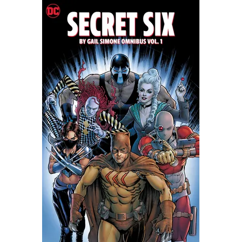 Secret Six by Gail Simone Omnibus Vol. 1