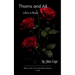 Thorns and All Life's A Rose