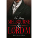 The Young Melbourne & Lord M