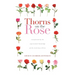 Thorns on the Rose: Transformed by the Experiential Knowledge of the Lord Jesus Christ