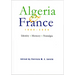Algeria and France, 1800-2000: Identity, Memory, Nostalgia