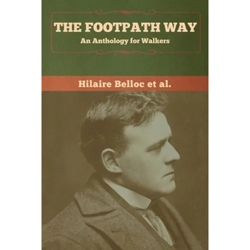 The Footpath Way: An Anthology for Walkers