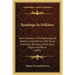 Readings In Folklore: Short Studies In The Mythology Of America, Great Britain, The Norse Countries, Germany, India, Syria, Egypt, And Persia (1893)