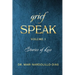 Grief Speak: Stories of Loss