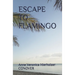 Escape to Flamingo