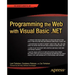 Programming the Web with Visual Basic .Net