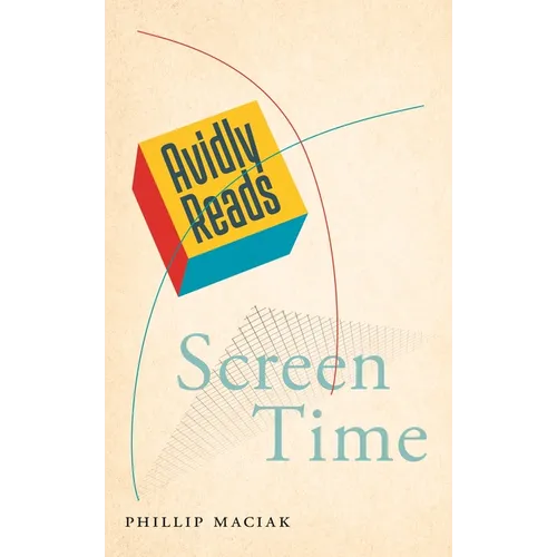 Avidly Reads Screen Time