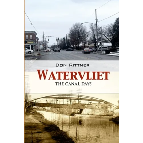 Watervliet: The Canal Days