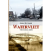 Watervliet: The Canal Days