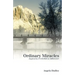 Ordinary Miracles: Inspired by a Course in Miracles