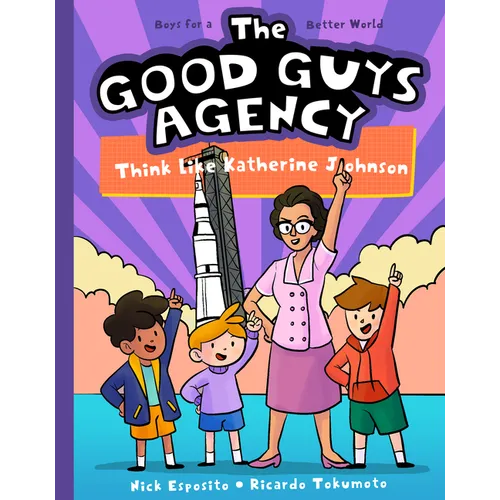 The Good Guys Agency: Think Like Katherine Johnson