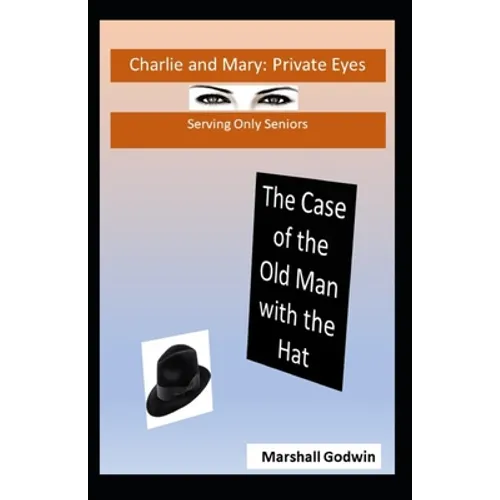 The Case of the Old Man with the Hat