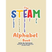 The STEAM Alphabet Book