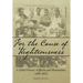 For the Cause of Righteousness: A Global History of Blacks and Mormonism, 1830-2013