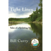 Tight Lines: Tales of a flyfishing life