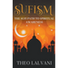 Sufism: The Sufi Path to Spiritual Awareness