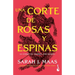 Una Corte de Rosas Y Espinas